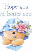 Image result for Feel Better Soon Images Cute
