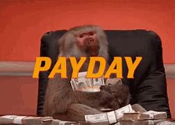 Image result for payday friday gif