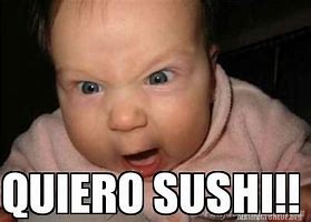 Image result for Sushi Roll Baby Meme