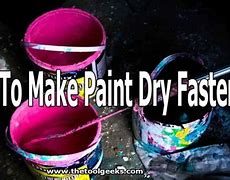 Image result for How to Make Paint Dry Faster