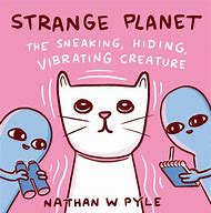 Image result for Nathan Pyle Strange Planet
