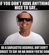 Image result for Hysterical Sarcastic Memes
