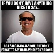 Image result for Sarcastic That Is Good Idea Meme