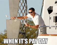 Image result for Day After Payday Meme