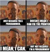 Image result for Printer Developer Meme