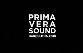 Image result for Primavera Sound 2018