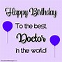 Image result for Birthday Wishes for Doctor