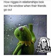 Image result for Kermit Looking Outside Window Meme