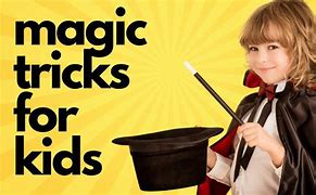 Image result for Magic Tricks for Beginners Kids
