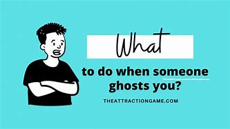 Image result for Ghosting You