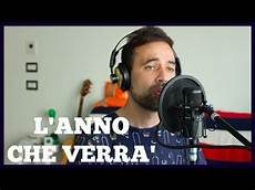 l anno verrà lucio dalla testo lucio dalla l anno verr 224 cover by filippo ferrante l anno verrà lucio dalla testo lucio dalla l anno verr 224 cover by filippo ferrante