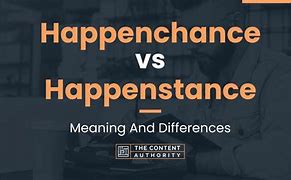 Image result for happenchance