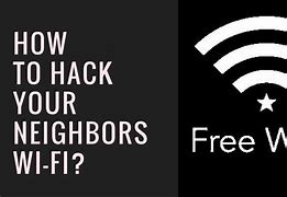 Image result for Neighbors Hacks My Wifi Karma