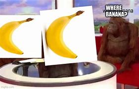 Image result for Where Banana Meme Template