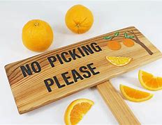 Image result for No Picking Fruit Sign