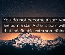 Image result for You're a Star Quotes