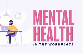 Image result for Workplace Mental Health