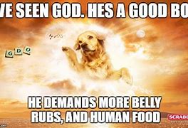 Image result for Dog God Meme