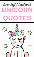 Image result for Funny Unicorn Phrases