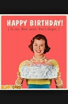 Image result for Happy Birthday Comedy Memes