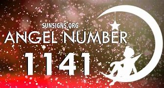 Image result for 1141 Angel Number