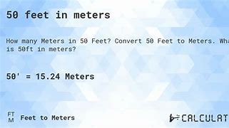 Image result for 50 Ft. to Meters