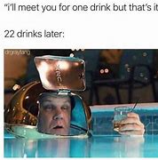 Image result for Meme 1 Drink