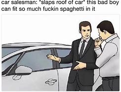 Image result for Car Salesman Meme Template