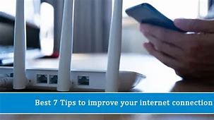 Image result for Tips to Improve Internet Connection