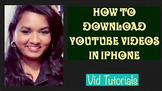 Image result for How to Download YouTube On iPhone