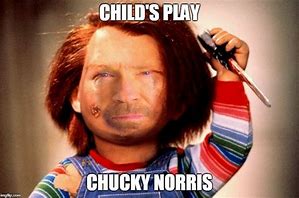 Image result for Child's Play Awesome Memes