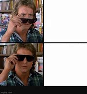 Image result for They Live Meme Template