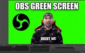 Image result for OBS Green screen
