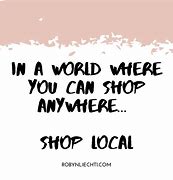 Image result for Shop Local Summer Quotes