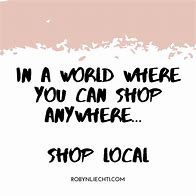 Image result for Support Your Local Business Quotes