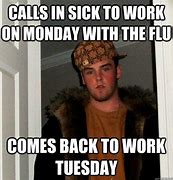 Image result for Call and Sick at Work Meme