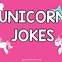 Image result for Cute Unicorn Jokes