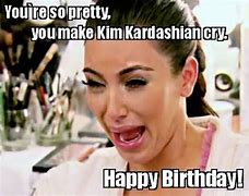 Image result for Funny Happy Birthday Kim Meme