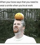 Image result for Smile at Work Meme