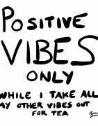 Image result for Good Vibes Only Meme