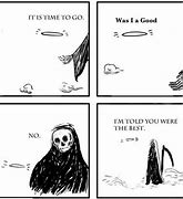 Image result for Grim Reaper Was I a Good Meme