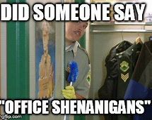 Image result for Office Shenanigans Meme
