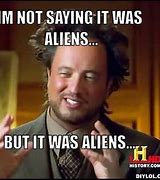 Image result for History Channel Aliens Guy