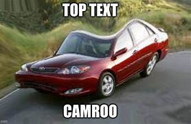 Image result for Toyota Camry XSE Meme