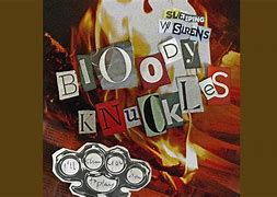 Image result for Sleeping With Sirens Bloody Knuckles
