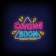 Image result for Coming Soon Neon