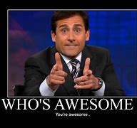 Image result for Because You're Awesome Meme