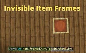 Image result for Minecraft Invisible Item Frame