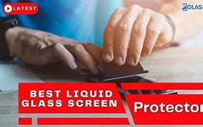 Image result for Liquid Glass Screen Protector