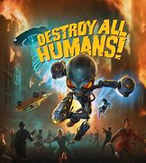 Image result for Destroy All Humans 3D Printer